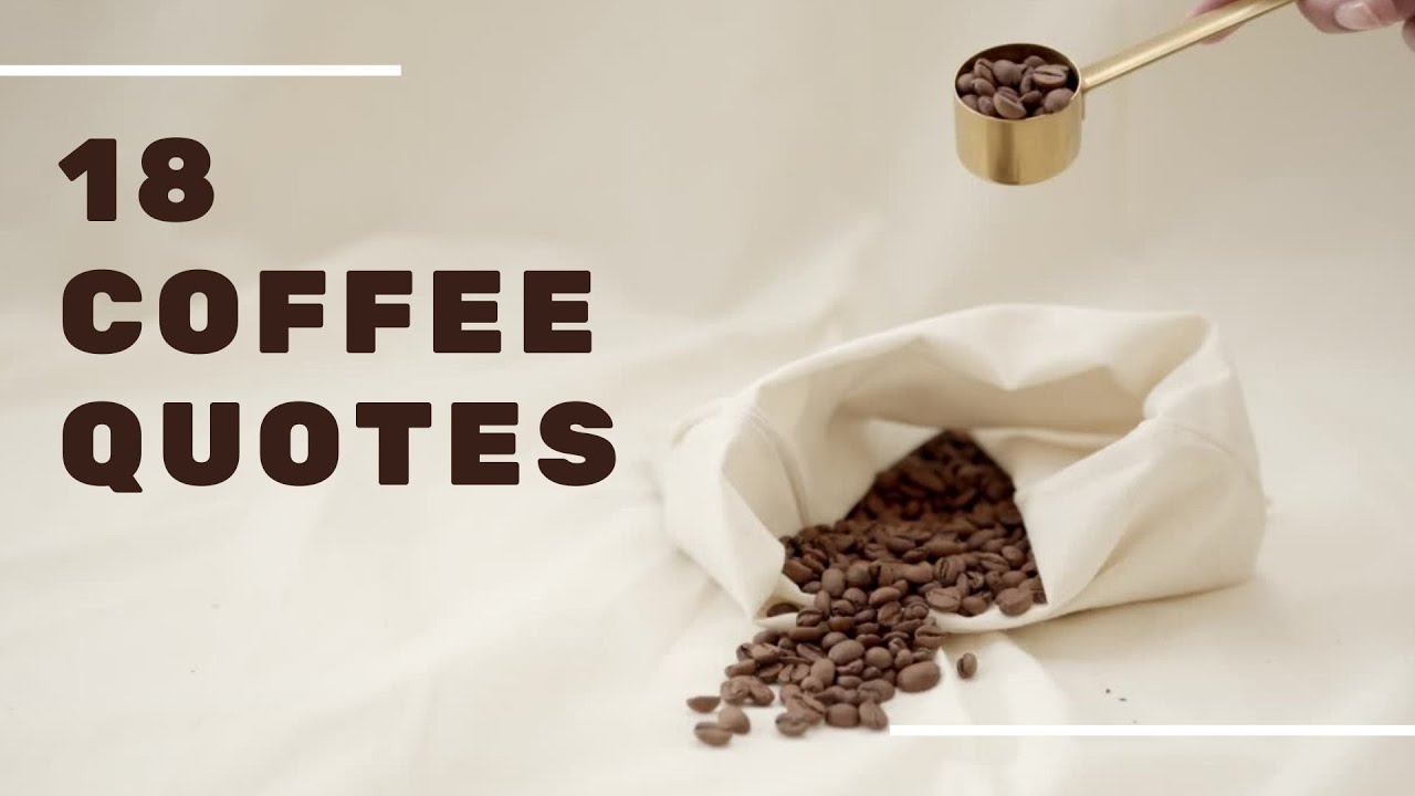 18 Coffee Quotes