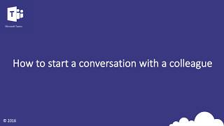 Microsoft Teams - How to Start a Conversation with a Colleague