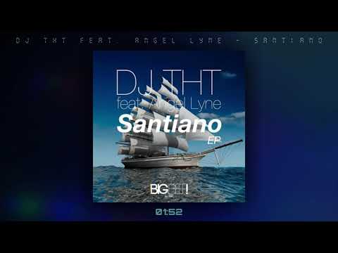 DJ THT feat. Angel Lyne - Santiano