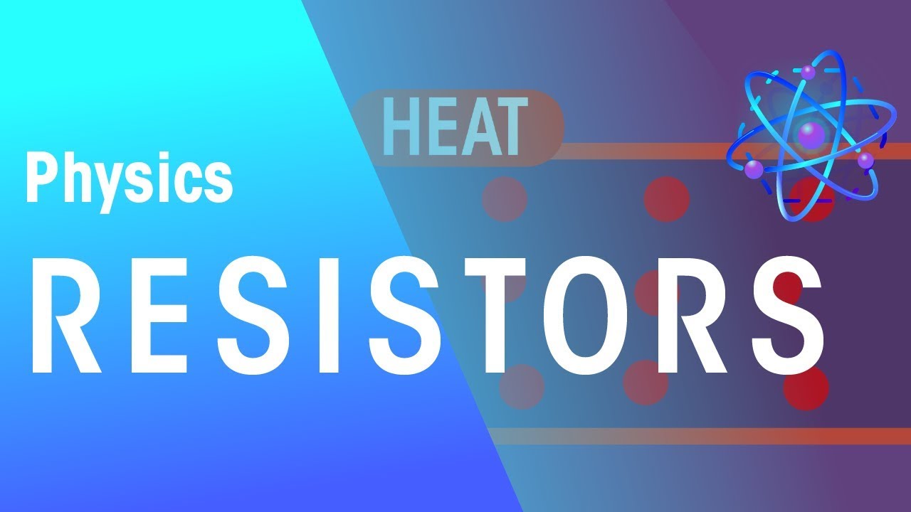 Resistors | Electricity | Physics | FuseSchool