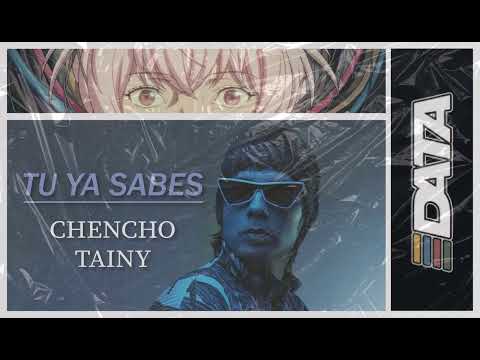 TU YA SABES - TAINY X CHENCHO CORLEONE (DATA)