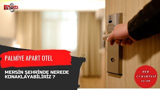 PALMİYE APART OTEL | TV8İNT TV "SEKTÖREL MANŞET"