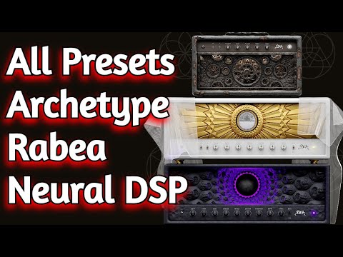 New Amp Sim by Neural DSP - ARCHETYPE RABEA Guitar VST Plugin - All Artists & Factory Presets