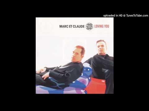 Marc Et Claude - Loving You (Trancesetters Remix)