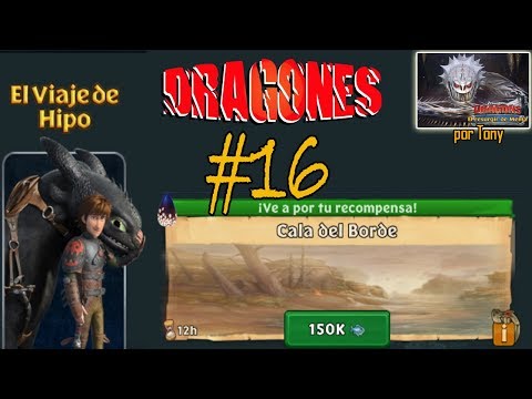 Dragones, el Resurgir de Mema "Viaje Hipo y Desdentao a Cala Borde (3 - #16)" por Tony