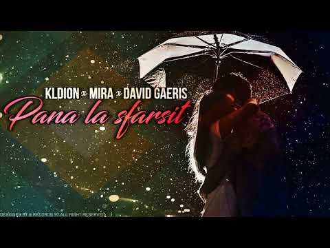 KLDION feat Mira & David Gaeris - Pana la sfarsit