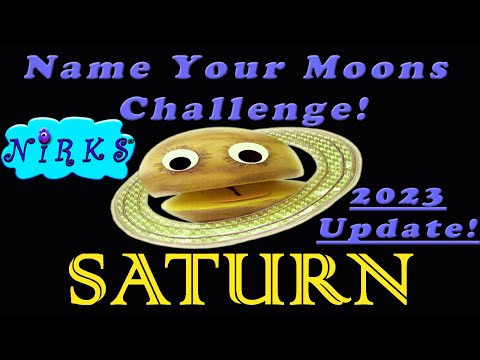 Saturn has 146 Moons! Name Your Moons Challenge! 2023 Update – Space / Astronomy from The Nirks
