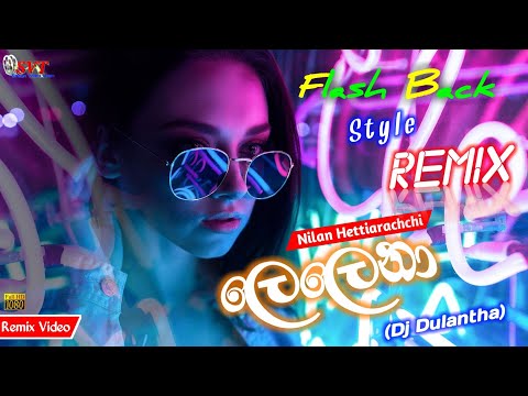 𝙻𝚎𝚕𝚎𝚗𝚊(ලෙලෙනා) 𝐍𝐢𝐥𝐚𝐧 𝐇𝐞𝐭𝐭𝐢𝐚𝐫𝐚𝐜𝐡𝐜𝐡𝐢 (𝓕𝓵𝓪𝓼𝓱 𝓑𝓪𝓬𝓴 𝓢𝓽𝔂𝓵𝓮 𝓡𝓮𝓶𝓲𝔁) - 𝑫𝒋 𝑫𝒖𝒍𝒂𝒏𝒕𝒉𝒂/𝕬𝖛𝖎𝖞𝖆𝖘𝕺𝕹𝕰