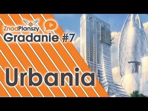 Gradanie ZnadPlanszy #7 - Urbania (gra planszowa)