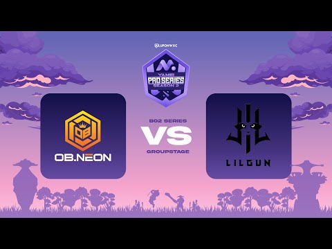OB.Neon vs LilGun Game 1 (BO2) | Yamei Pro Series Season 2 Group Stage