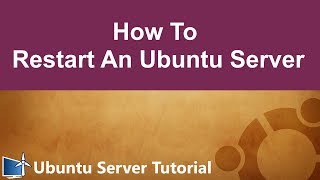 How To Restart An Ubuntu Server