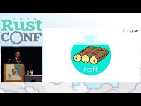 RustConf 2018 - Using Raft in Rust by Siddon Tang