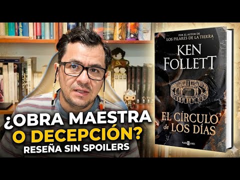 El círculo de los días de Ken Follett | Lo que NADIE te cuenta sobre su nueva novela