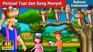 Penjual Topi dan Sang Monyet | Dongeng anak | Dongeng Bahasa Indonesia