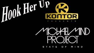 Michael Mind Project - Hook Her Up {HD}
