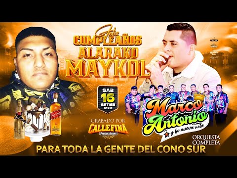 MIX MARCADO (D.R) - MARCO ANTONIO Y LA NUEVA NOTA - FELIZ CUMPLEAÑOS ALARAKO MAYKOL - CALLEFINA