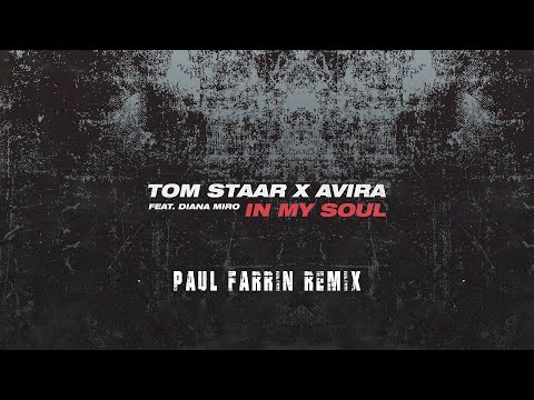 AVIRA x Tom Staar, Paul Farrin - In My Soul (Paul Farrin remix)