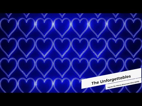 The Unforgettables  - Aguas De Marco (Keemani Mix) (2010)