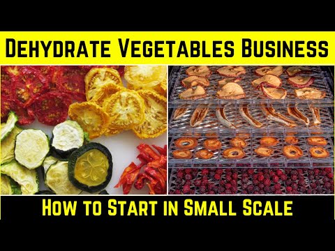 Dehydrate Vegetables Business - How to Start in Small Scale