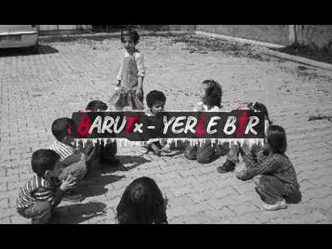BARUTx YERLE BİR
