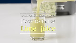 Kuvings Whole Slow Juicer guide - How to make lime juice