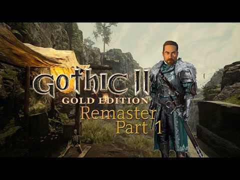 Gothic 2 Gold Remaster! Alte Welt ,Neue Pracht! Part 1 German/Deutsch