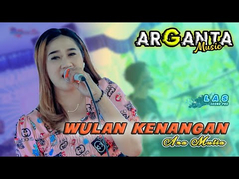 Masookkk !!! WULAN KENANGAN Cover Ana Mutia ARGANTA MUSIC - LAS Audio Pro