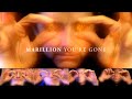 Marillion - You're Gone - Official Music Video