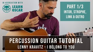 Wie spielt man "I Belong to You" von "Lenny Kravitz" | Percussion Guitar Tutorial | Teil1 |