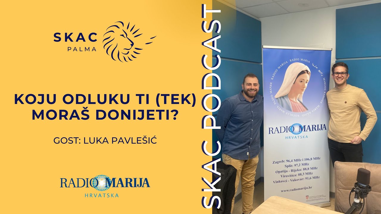 SKAC Podcast #32: Koju odluku ti (tek) moraš donijeti?