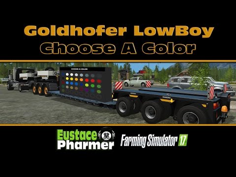 Goldhofer Buyable Colors Lowboy Trailer-FS 17 Mod Review