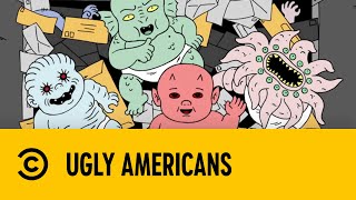 Being A Parent Is Hell | Ugly Americans