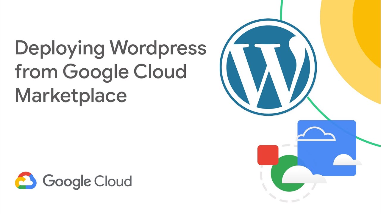 Deploying WordPress from Google Cloud Marketplace