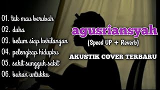 Download lagu LAGU AKUSTIK PALING ENAK DI DENGAR TERBARU - cover by agusriansyah 'tak mau berubah' mp3