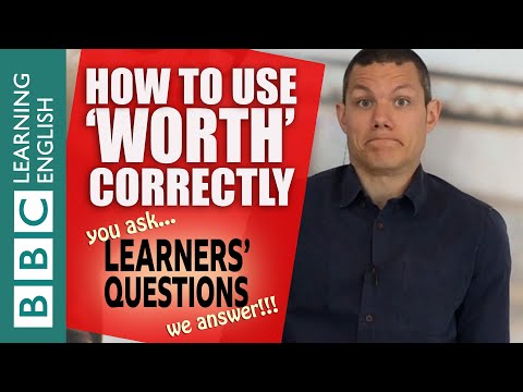 価値」の使い方 - 学習者の質問 (How to use 'worth' - Learners' Questions)
