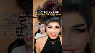 O hater tá APAIXONADO por mim! ib: jeroldlee3