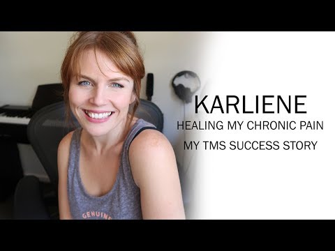 Karliene - Healing My Chronic Pain - My TMS Success Story