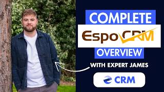 The Complete EspoCRM Demo | Introduction, Sales, CRM, Features