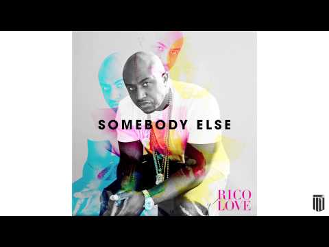 Rico Love | "Somebody Else" (Audio) | Interscope