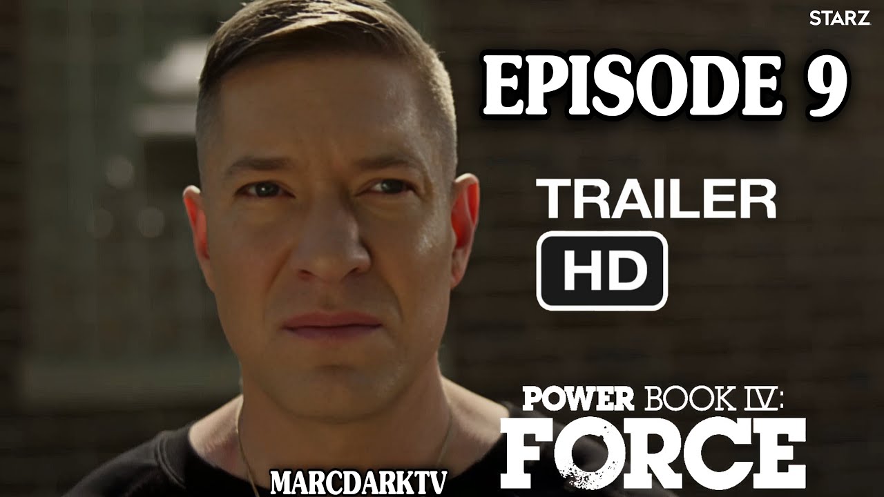 POWER BOOK IV: FORCE SEASON 3 EPISODE 9 TRAILER!!!