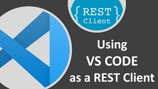 Using VS Code as a REST client!