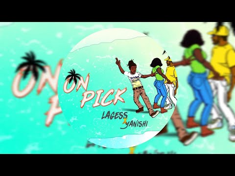 LAGESS - ON PICK [YANISHI] (AUDIO officiel)