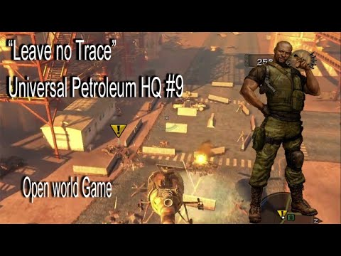Universal petroleum HQ Main Mission " Leave No Trace" Mercenaries 2 : World in Flames