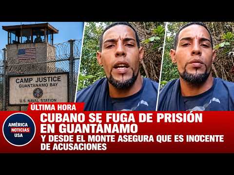 CUBANO SE FUGA DE PRISIÓN EN GUANTÁNAMO Y DESDE EL MONTE ASEGURA QUE ES INOCENTE DE GRAVE ACUSACION