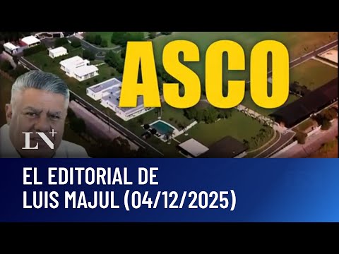 "Asco". El editorial de Luis Majul (04/12/2025)