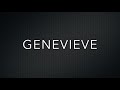 How to Pronounce Genevieve