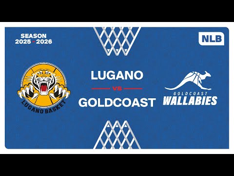 NLB Men｜Day 1: LUGANO vs. GOLDCOAST