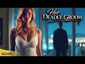 Her Deadly Groom Thriller Drama Full Movie Lifetime Movie Starring Eric Roberts