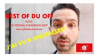 BEST OF DU OFF AVIGNON 2019 VLOG #julienbertrand video