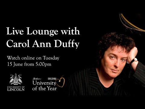 University of Lincoln Live Lounge - Dame Carol Ann Duffy